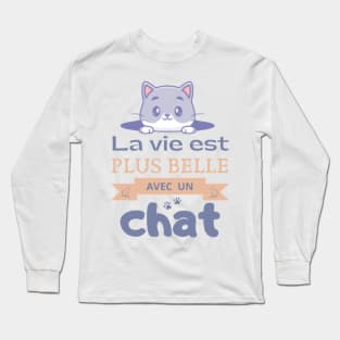 Life Is Better With A Cat Long Sleeve T-Shirt